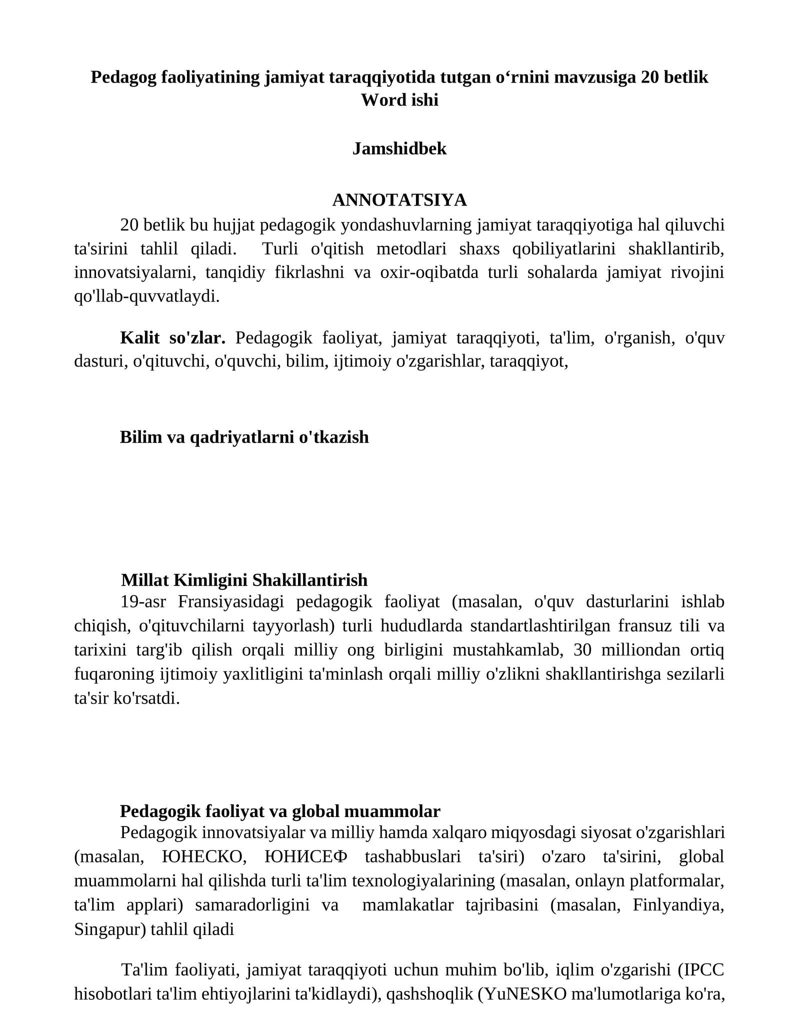 Pedagog faoliyatining jamiyat taraqqiyotida tutgan oʻrnini mavzusiga 20 betlik Word ishi