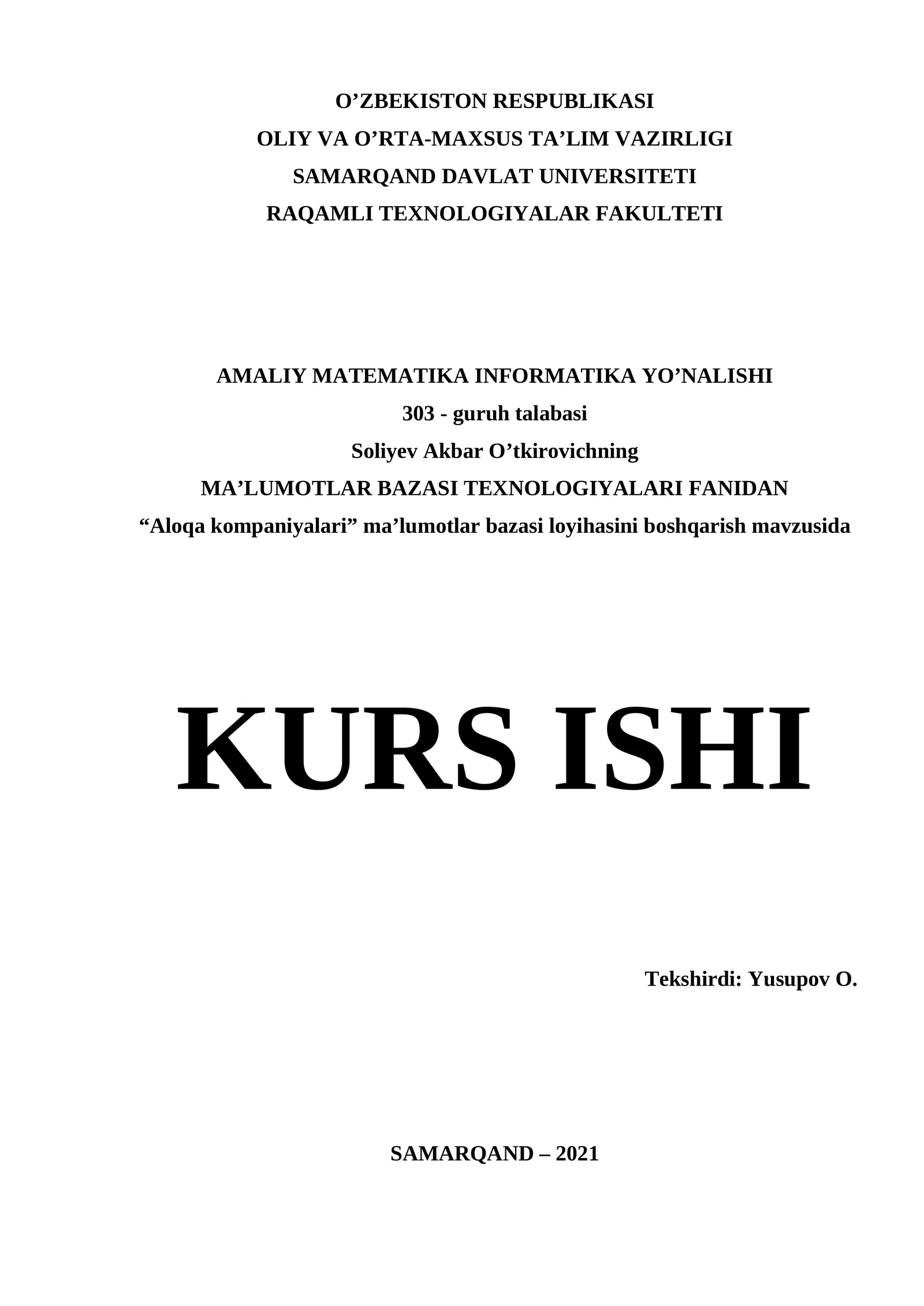 Ma’lumotlar bazasi texnologiyalari fanidan “Aloqa kompaniyalari” ma’lumotlar bazasi loyihasini boshqarish mavzusida