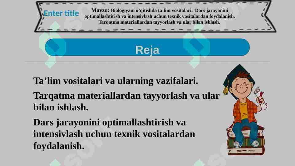 Biologiyani o’qitishda ta’lim vositalari. Dars jarayonini optimallashtirish va intensivlash uchun texnik vositalardan foydalanish. Tarqatma materiallardan tayyorlash va ular bilan ishlash.