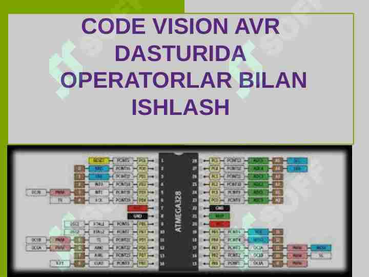 CODE VISION AVR DASTURIDA OPERATORLAR BILAN ISHLASH