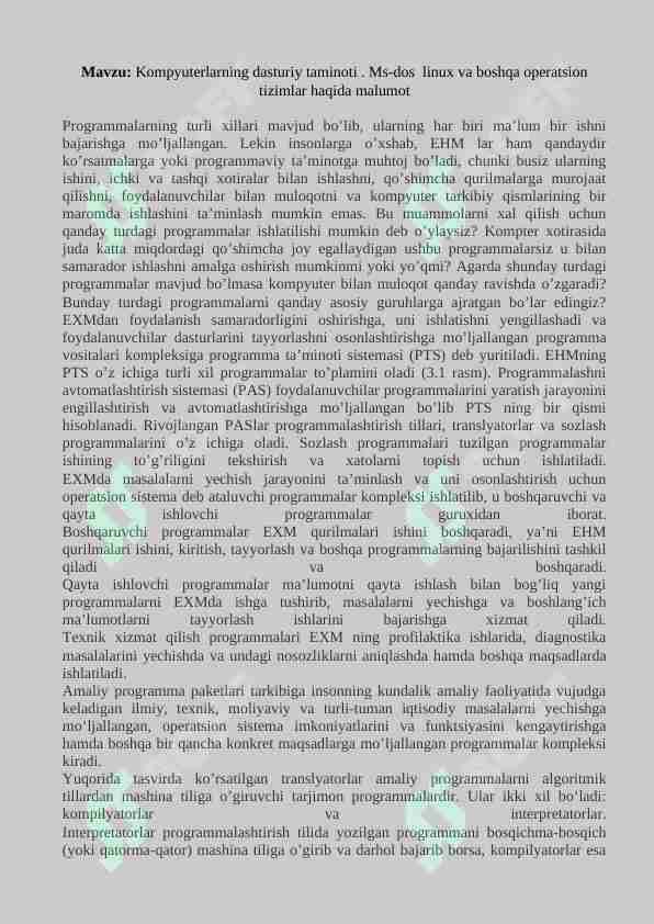 Kompyuterlarning dasturiy taminoti . Ms-dos linux va boshqa operatsion tizimlar haqida malumot