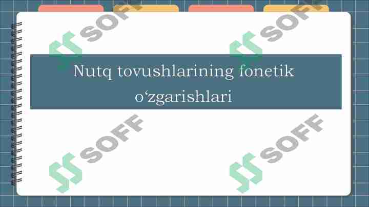 Nutq tovushlarining fonetik o'zgarishlari