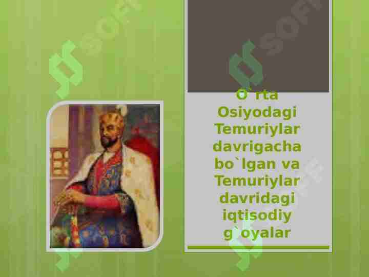 O`rta Osiyodagi Temuriylar davrigacha bo`lgan va Temuriylar davridagi iqtisodiy g`oyalar