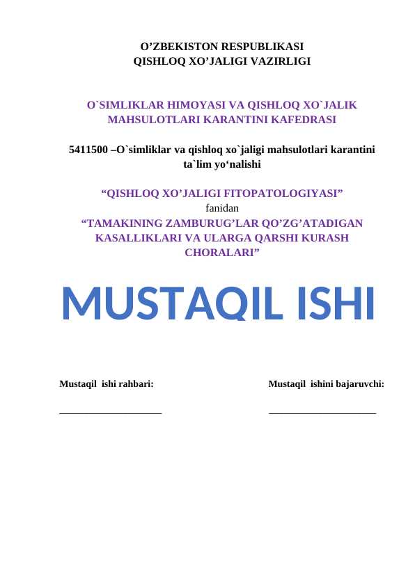 TAMAKINING ZAMBURUG’LAR QO’ZG’ATADIGAN KASALLIKLARI VA ULARGA QARSHI KURASH CHORALARI