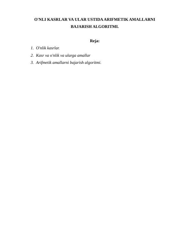 O'NLI KASRLAR VA ULAR USTIDA ARIFMETIK AMALLARNI BAJARISH ALGORITMI