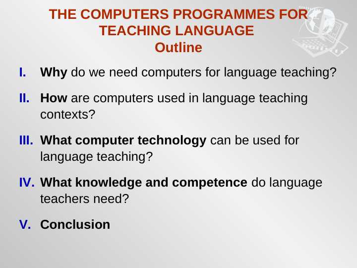 THE COMPUTERS PROGRAMMES FOR TEACHING LANGUAGE