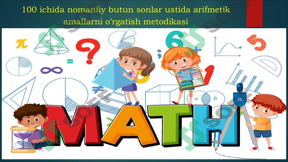 100 ichida nomanfiy butun sonlar ustida arifmetik amallarni o'rgatish metodikasi