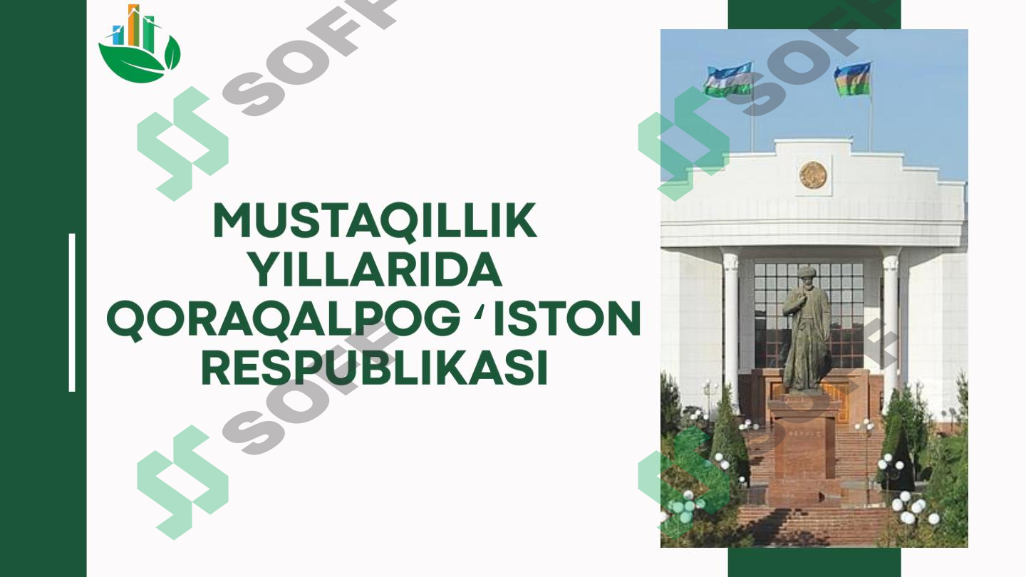 Mustaqillik yillarida Qoraqalpogʻiston Respublikasi