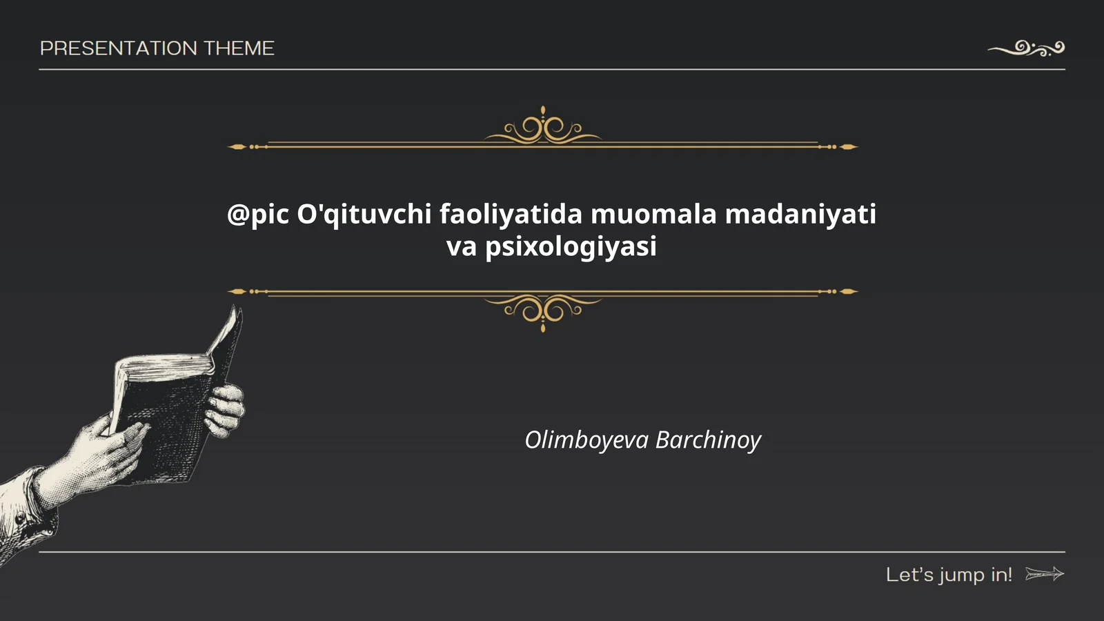 O'qituvchi faoliyatida muomala madaniyati va psixologiyasi