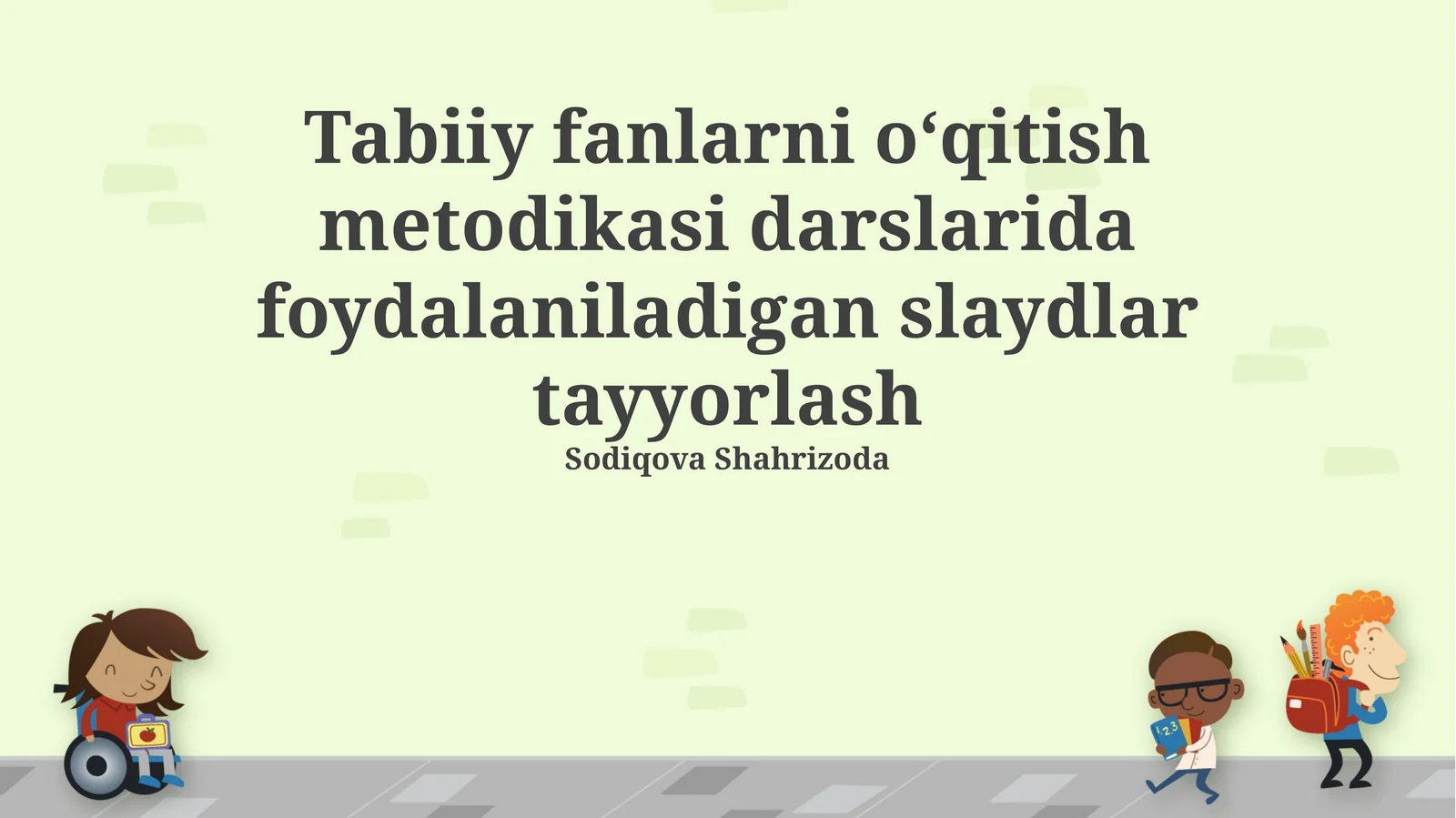 Tabiiy fanlarni oʻqitish metodikasi darslarida foydalaniladigan slaydlar tayyorlash