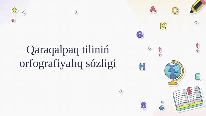 Qaraqalpaq tiliniń orfografiyalıq sózligi