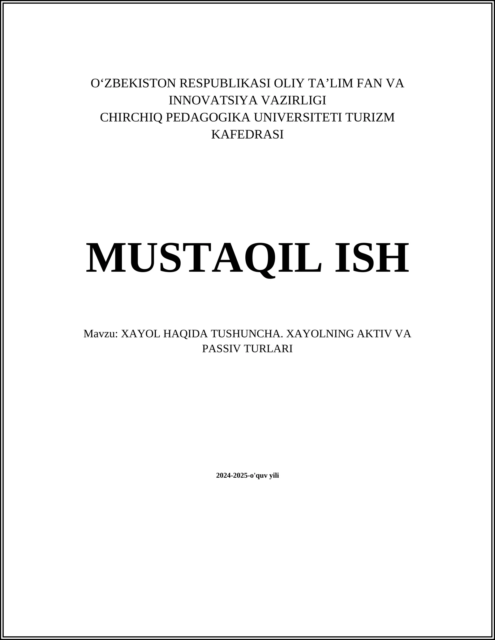 XAYOL HAQIDA TUSHUNCHA. XAYOLNING AKTIV VA PASSIV TURLARI