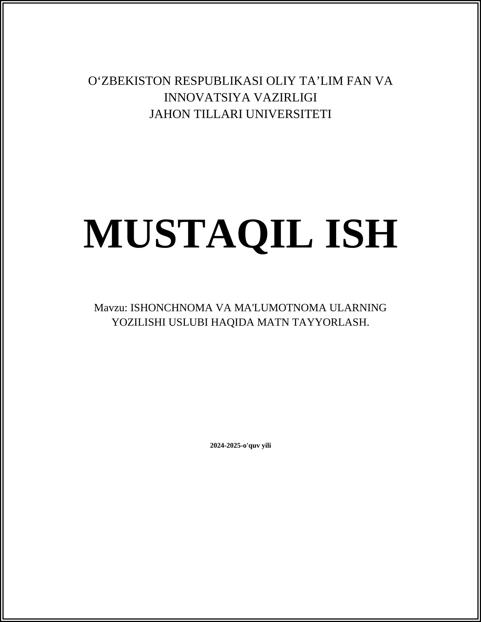 ISHONCHNOMA VA MA'LUMOTNOMA ULARNING YOZILISHI USLUBI