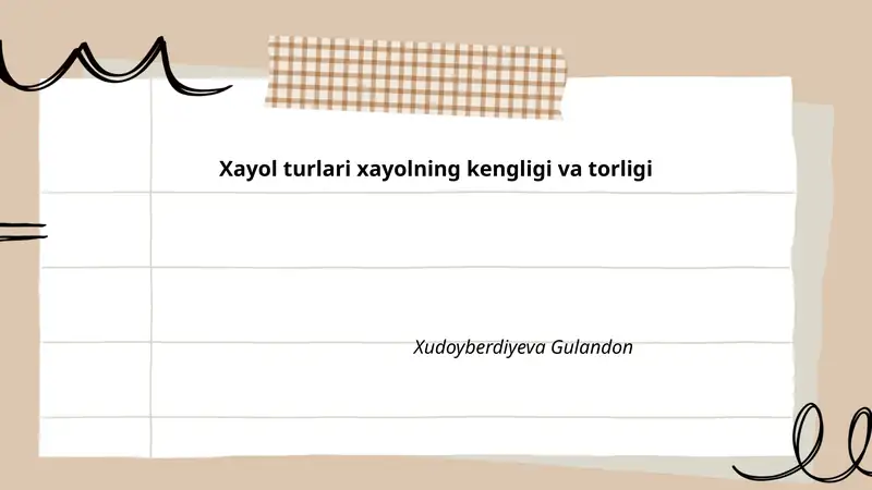Xayolning kengligi va torligi