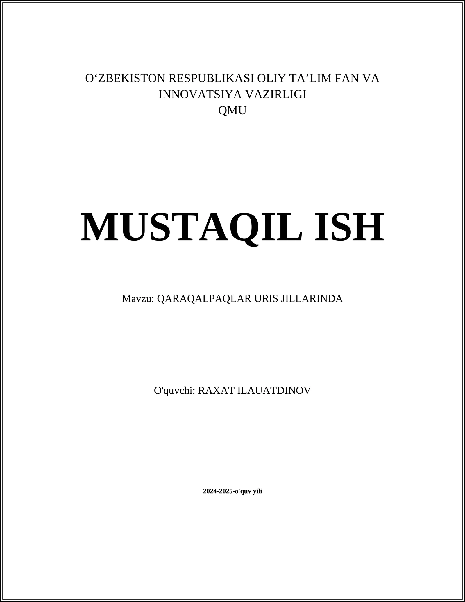 MUSTAQIL ISH Mavzu: QARAQALPAQLAR URIS JILLARINDA