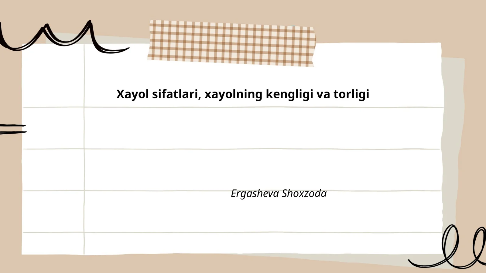 Xayol sifatlari, xayolning kengligi va torligi