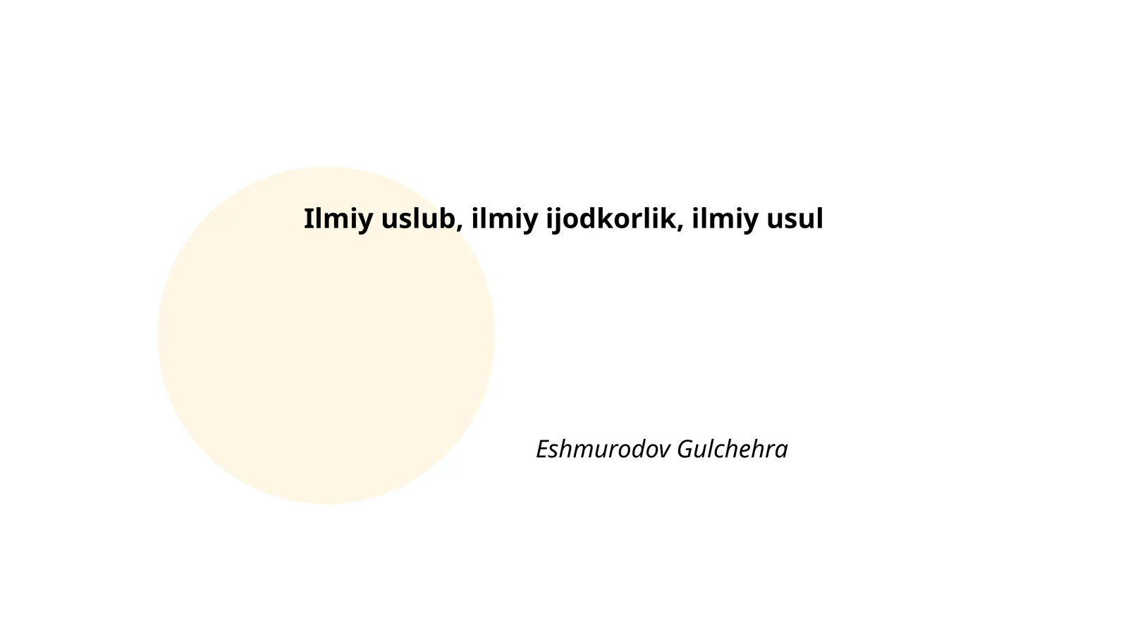 Ilmiy uslub, ilmiy ijodkorlik, ilmiy usul