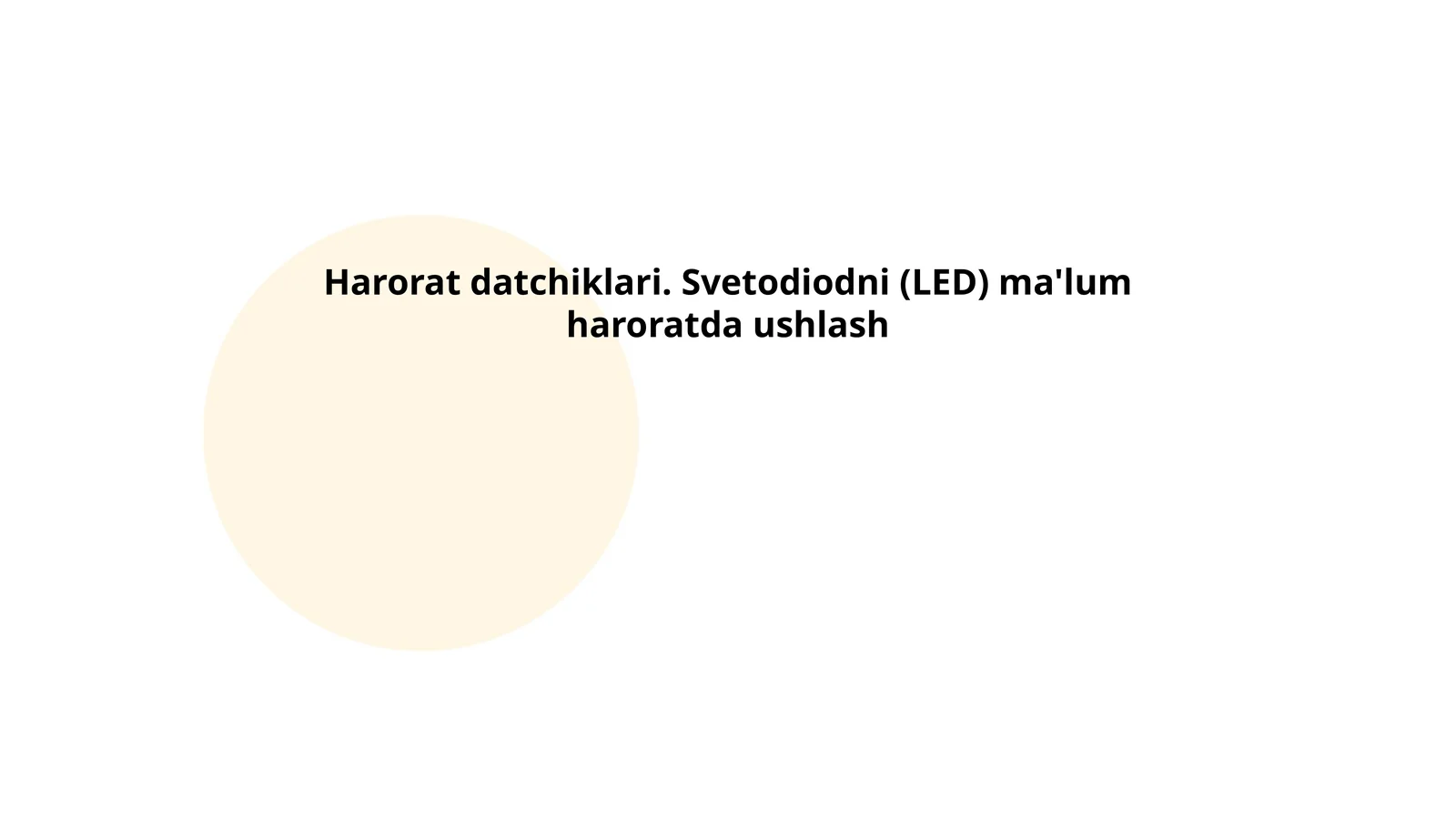 Harorat datchiklari. Svetodiodni (LED) ma'lum haroratda ushlash