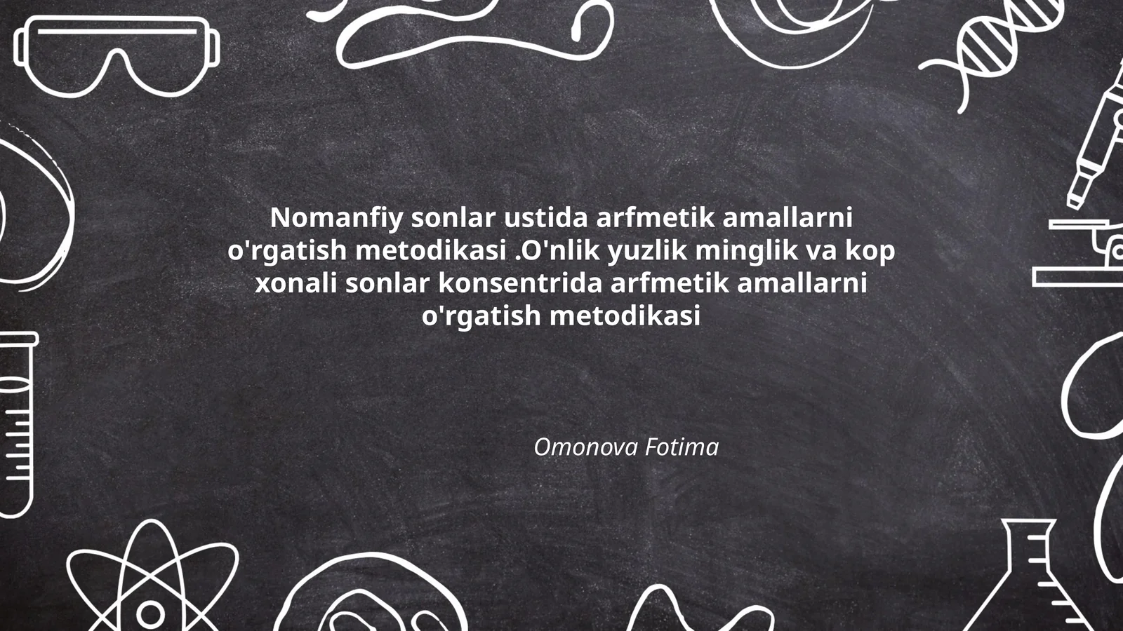 Nomanfiy sonlar ustida arfmetik amallarni o'rgatish metodikasi