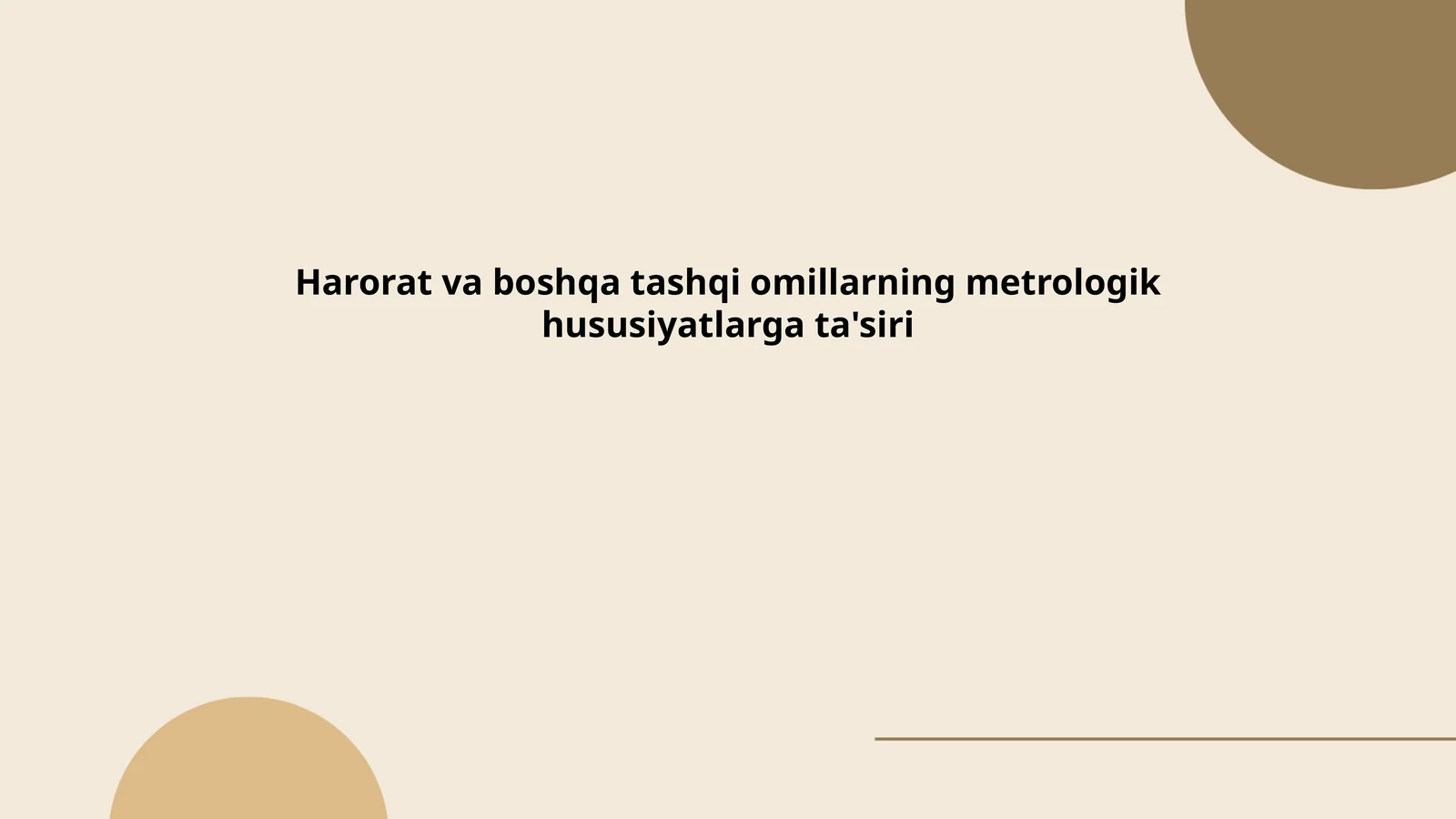 Harorat va boshqa tashqi omillarning metrologik hususiyatlarga ta'siri