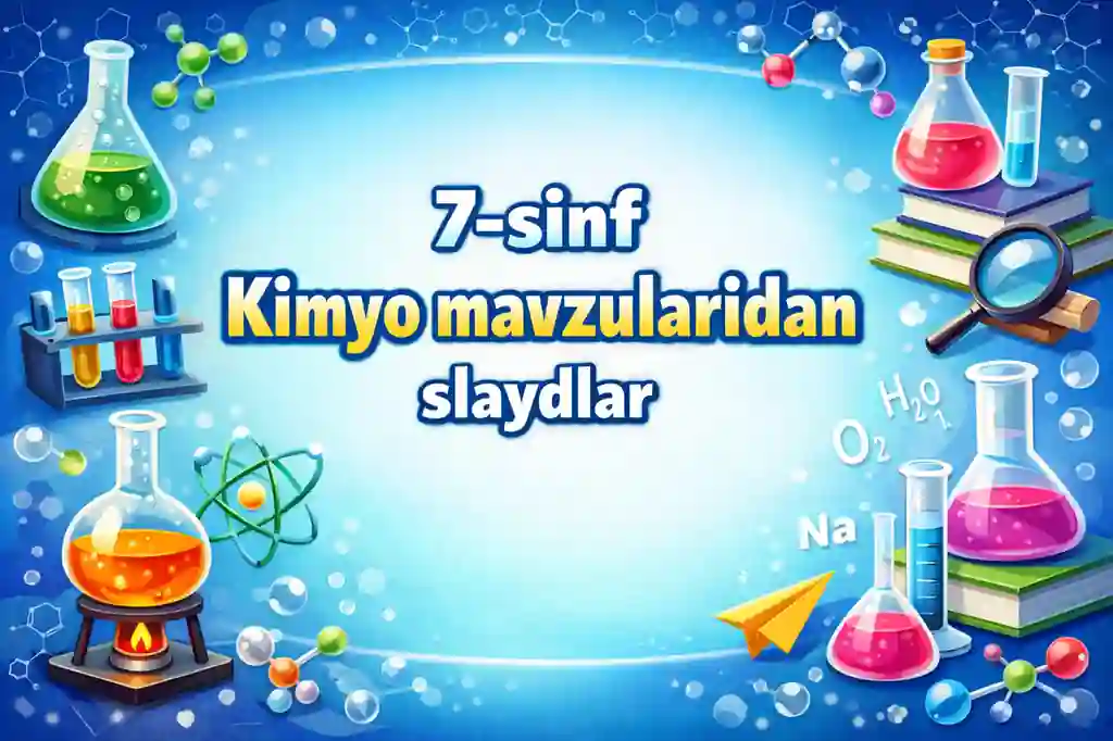 7-sinf kimyosidan slaydlar