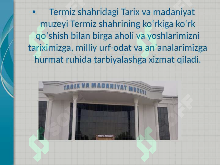 Termiz Rasmi termiz tarix va madaniyat muzeyi va hakim at termiziy ziyoratgohi